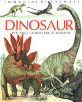 Copertina  Dinosauri : per farli conoscere ai bambini