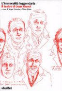 Copertina  L'immortalità leggendaria : il teatro di Jean Genet