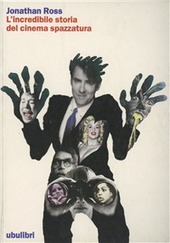 Copertina  L'incredibile storia del cinema spazzatura