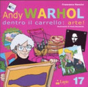 Copertina  Andy Warhol : dentro il carrello: arte!
