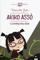 Copertina  Akiko Assò e la centrale degli incubi