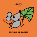 Copertina  Topini e le foglie