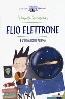 Copertina  Elio elettrone e l'invasione aliena