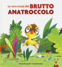 Copertina  La vera storia del brutto anatroccolo