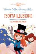 Copertina  Isotta Illusione e la mirabolante magia