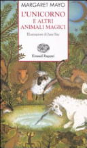 Copertina  L'unicorno e altri animali magici