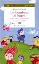 Copertina  La bambina di burro e altre storie di bambini strani