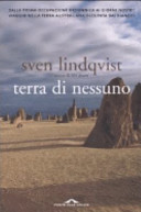 Copertina  Terra di nessuno : dalla prima occupazione britannica ai giorni nostri : viaggio nella terra australiana occupata dai bianchi