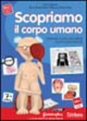 Copertina  Scopriamo il corpo umano : esperimenti, ricerche, giochi, filmati e percorsi personalizzabili