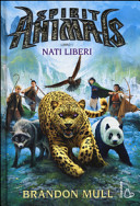 Copertina  Spirit animals : nati liberi