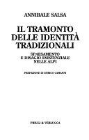 Copertina  Il tramonto delle identità tradizionali : spaesamento e disagio esistenziale nelle Alpi