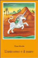 Copertina  L'unicorno e il mare : un racconto