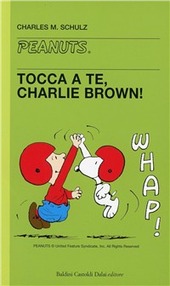 Copertina  Tocca a te, Charlie Brown!