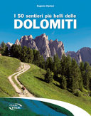 Copertina  I 50 sentieri più belli delle Dolomiti