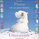 Copertina  Piuma nel suo paese bianco : libro puzzle