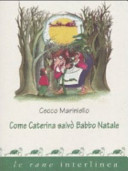Copertina  Come Caterina salvò Babbo Natale