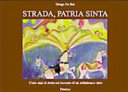 Copertina  Strada,  patria   sinta = U drom mengro ciacio gauv : cento anni di storia nel racconto di un saltimbanco sinto