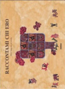 Copertina  Raccontami chi ero : miti e leggende dal mondo