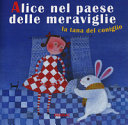 Copertina  Alice nel paese delle meraviglie : la tana del coniglio