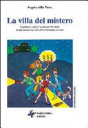 Copertina  La villa del mistero : \\suspense e colpi di scena per tre amici in una misteriosa villa della maremma toscana\\