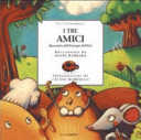 Copertina  I tre amici : racconto dell'Europa dell'est