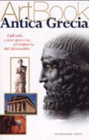 Copertina  Antica Grecia : dall'arte come armonia, all'angoscia del disincanto