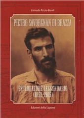 Copertina  Pietro Savorgnan di Brazza : esploratore leggendario (1852-1905)