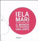 Copertina  Iela Mari : il  mondo   attraverso  una  lente