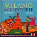 Copertina  Milano millestorie : storia e storie di Milano raccontate ai ragazzi
