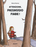 Copertina  Attenzione, passaggio fiabe!