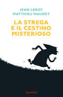 Copertina  La strega e il cestino misterioso