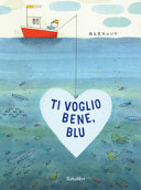 Copertina  Ti voglio bene, Blu!
