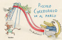 Copertina  Piccolo coccodrillo va al parco