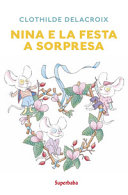 Copertina  Nina e la festa a sorpresa