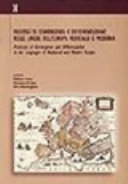 Copertina  Processi di convergenza e differenziazione nelle lingue dell'Europa medievale e moderna = Processes of Convergence and Differentiation in the Languages of Mediaeval and Modern Europe