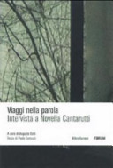 Copertina  Viaggi nella parola : Intervista a Novella Cantarutti [Videoregistrazione]