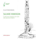Copertina  Salvare Robinson : la dimensione pedagogica del rischio nelle esperienze all'aperto