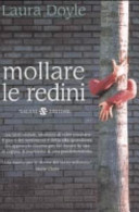 Copertina  Mollare le redini : strategie per salvare un matrimonio e ritrovare amore, passione e armonia
