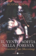 Copertina  Il vento soffia nella foresta : il "marchio" dei Merovingi : romanzo