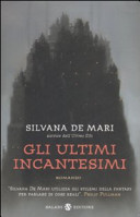 Copertina  Gli ultimi incantesimi : romanzo