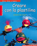 Copertina  Creare con la plastilina