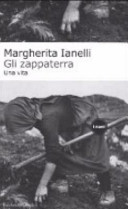 Copertina  Gli zappaterra : una vita