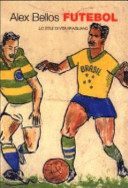 Copertina  Futebol : lo stile di vita brasiliano
