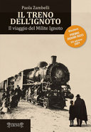 Copertina  Il treno dell'Ignoto : il viaggio del Milite Ignoto