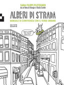 Copertina  Alberi di strada : manuale di convivenza con il verde urbano