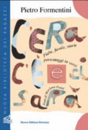 Copertina  C'era c'è e ci sarà : fiabe, favole, storie, personaggi in versi