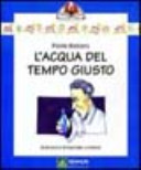 Copertina  L'acqua del tempo giusto