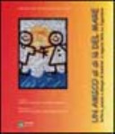 Copertina  Un amico al di là del mare : lettere, poesie e disegni di bambini e ragazzi della ex Jugoslavia