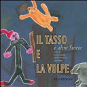 Copertina  Il tasso e la volpe : e altre storie
