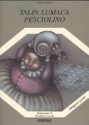 Copertina  Talpa lumaca pesciolino : tre piccole storie di bambini